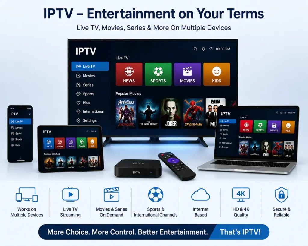 IPTV entertainment on your terms